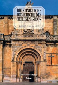 DIE KÖNIGLICHE DOMKIRCHE DES HEILIGEN ISIDOR