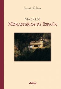 VIAJE A LOS MONASTERIOS DE ESPAÑA