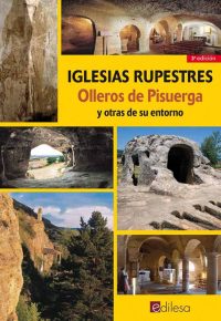 IGLESIAS RUPESTRES. OLLEROS DE PISUERGA Y OTRAS DE SU ENTORNO